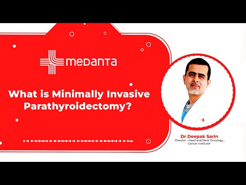  What is Minimally Invasive Parathyroidectomy? 